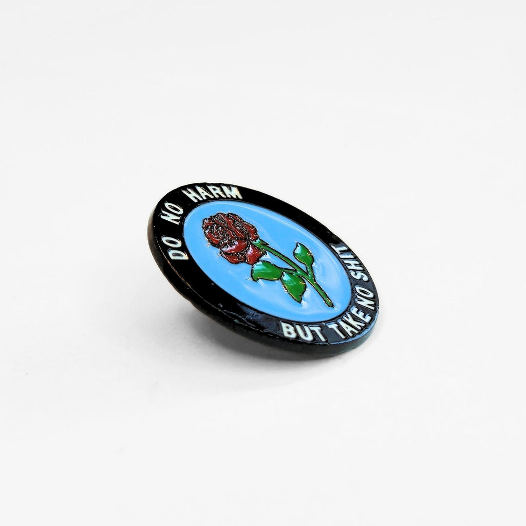 Do No Harm (But Take No Sh*t) | Collectible Pin