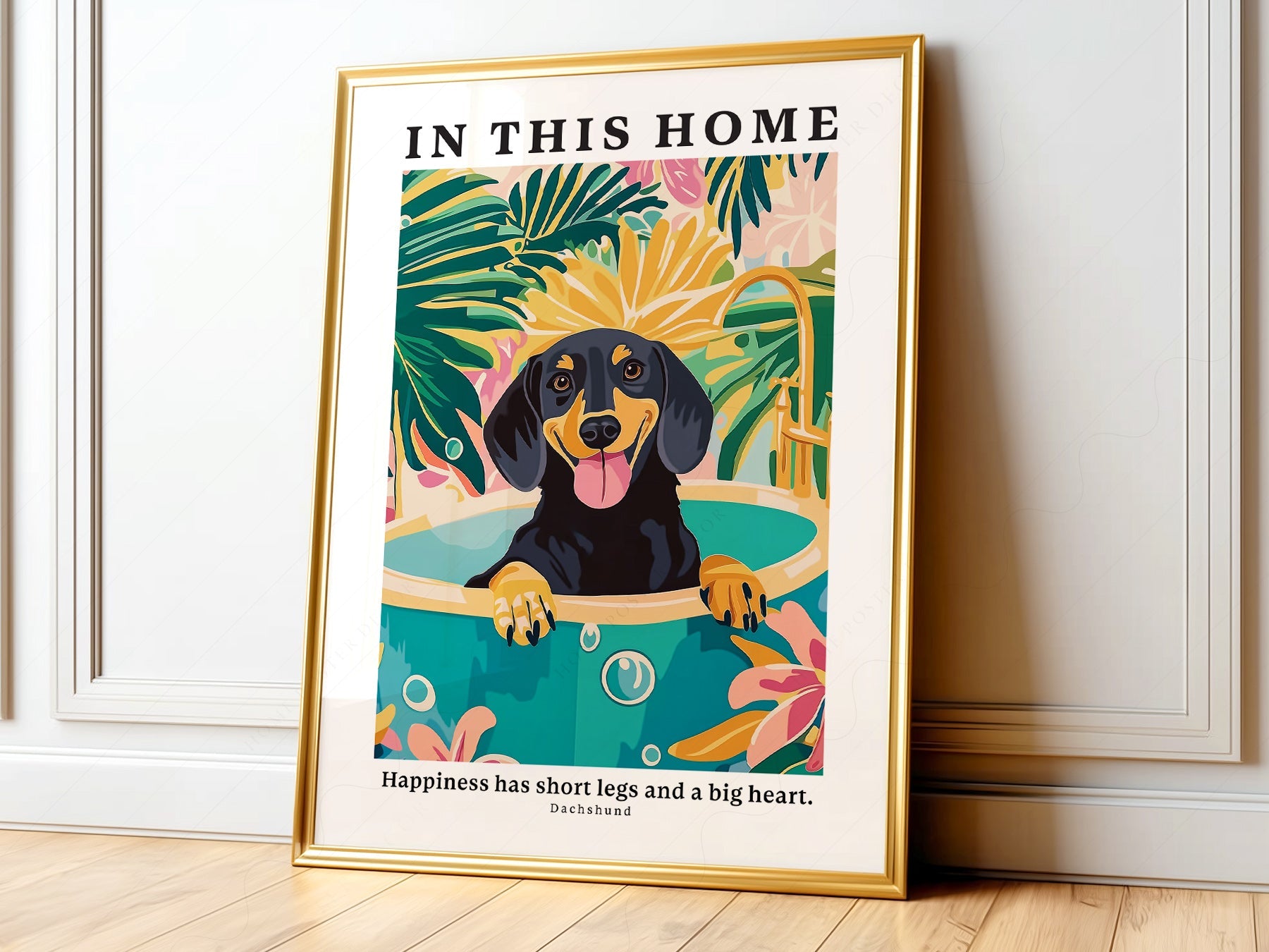 Dachshund Wall Art Print – In This Home Happiness Has Short Legs Poster