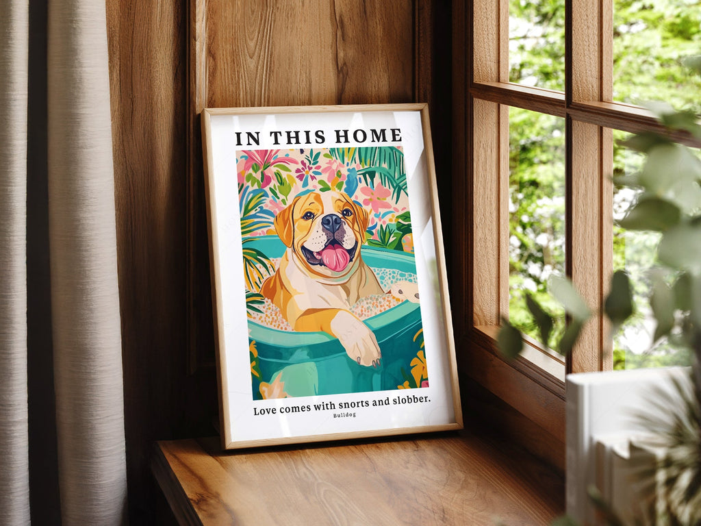 Bulldog Wall Art Print – In This Home Love Comes with Snorts and Slobber