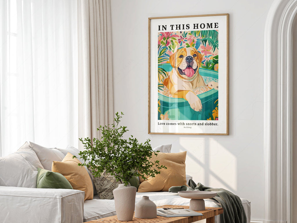 Bulldog Wall Art Print – In This Home Love Comes with Snorts and Slobber
