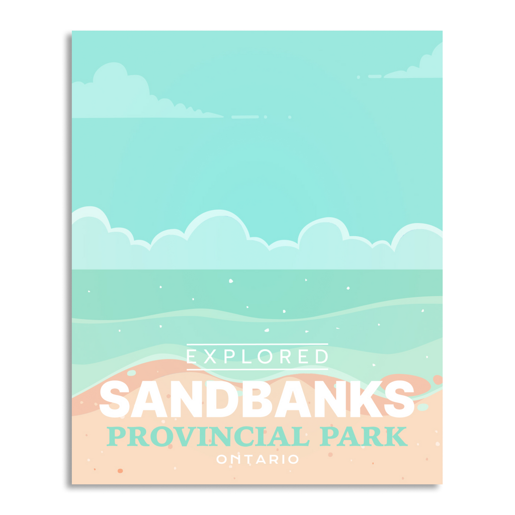 Sandbanks Provincial Park 'Explored' Poster