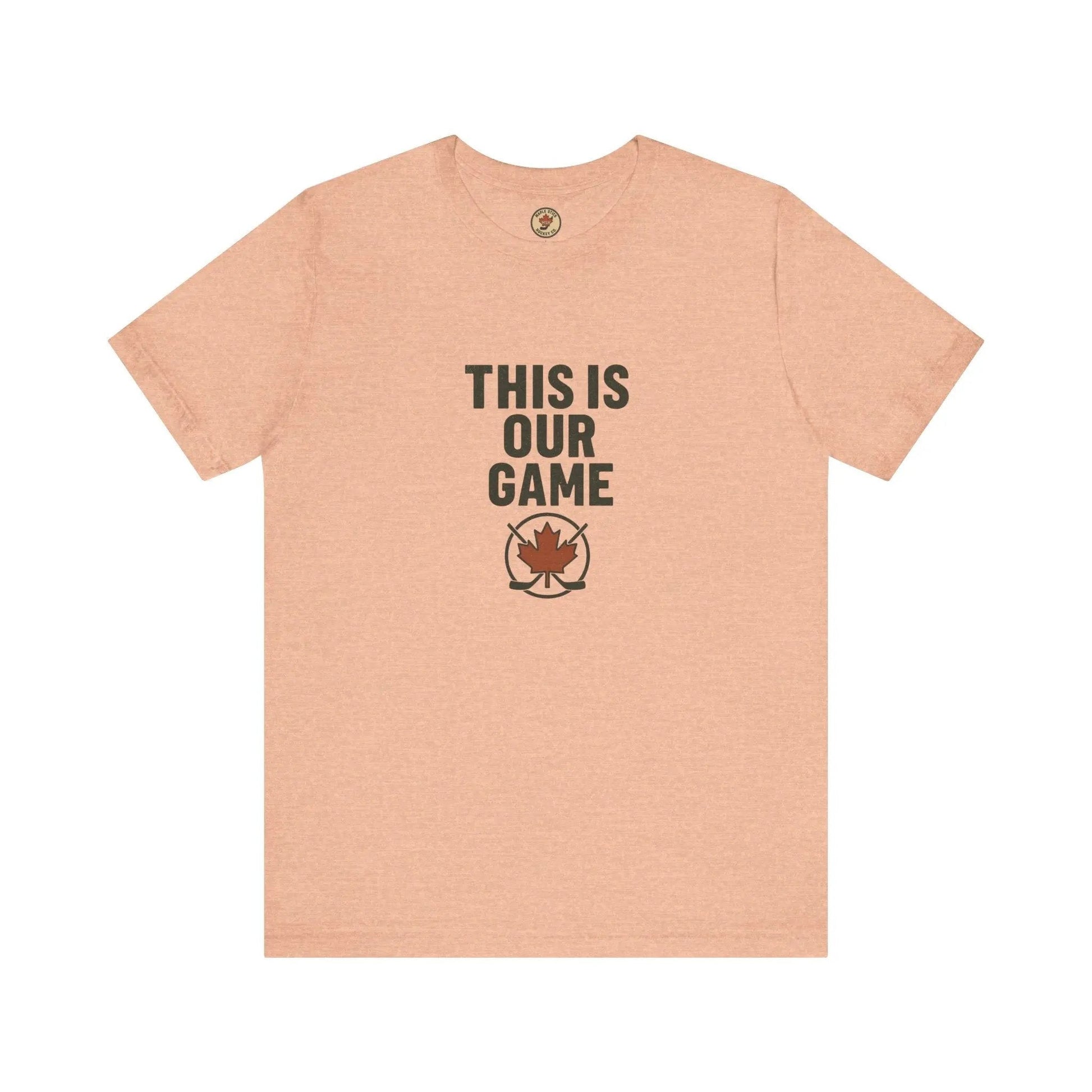 This Is Our Game Women's T-Shirt – Canada Maple Leaf Tee