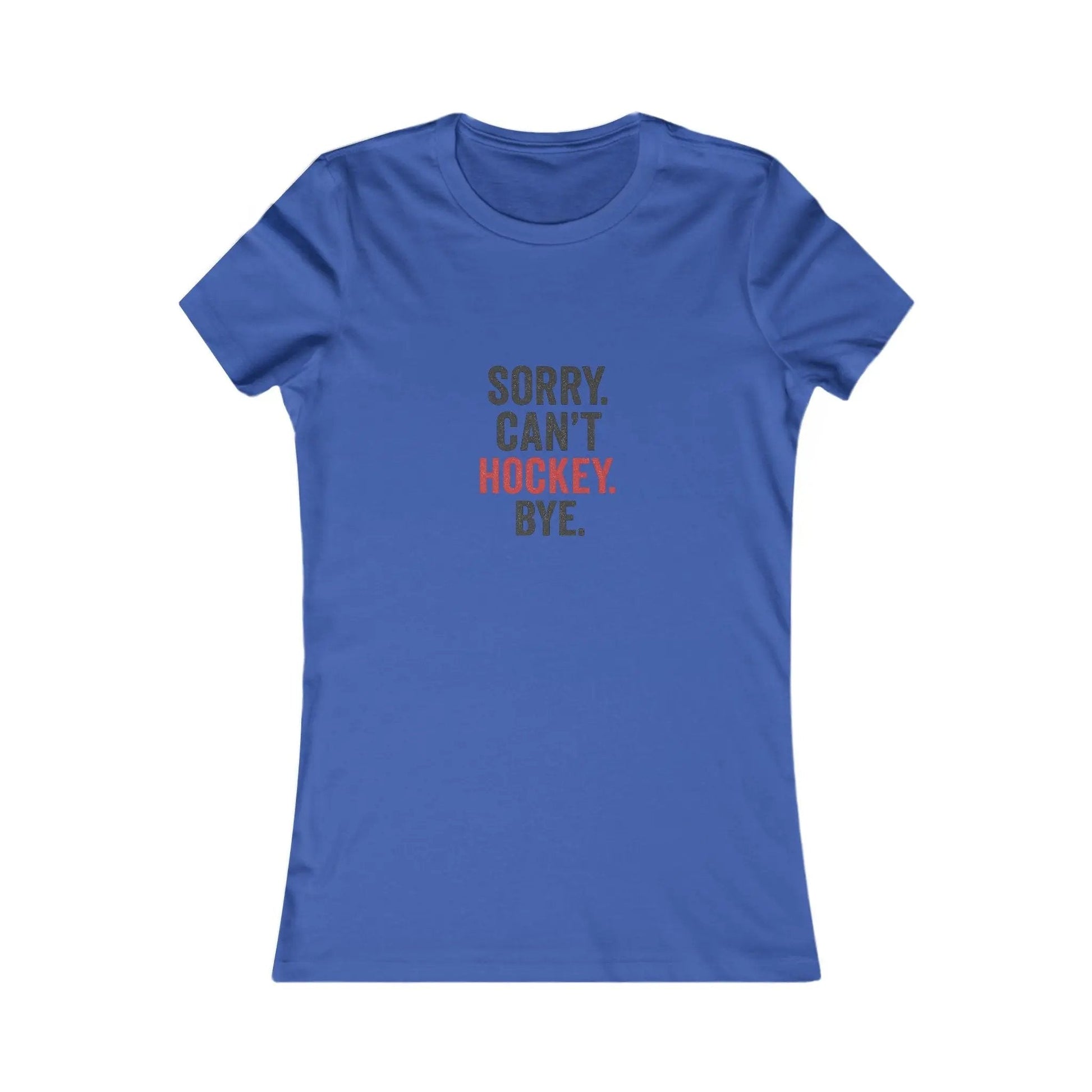 Sorry Can't Hockey Bye Shirt – Funny Hockey Mom Tee