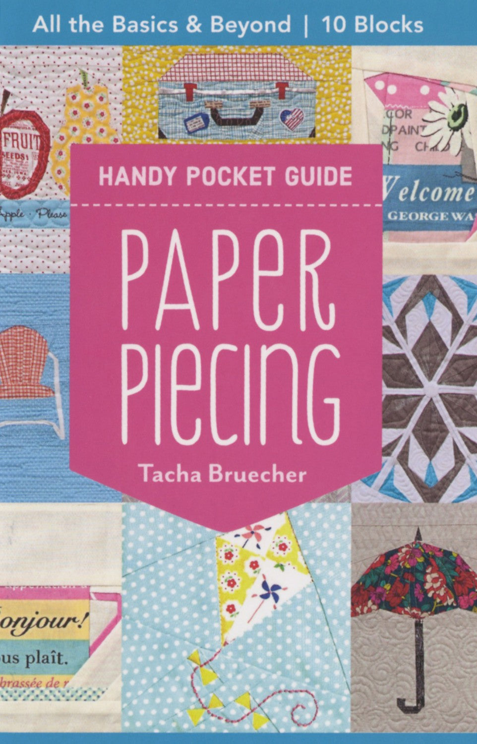 Paper Piecing (Guide de poche pratique)