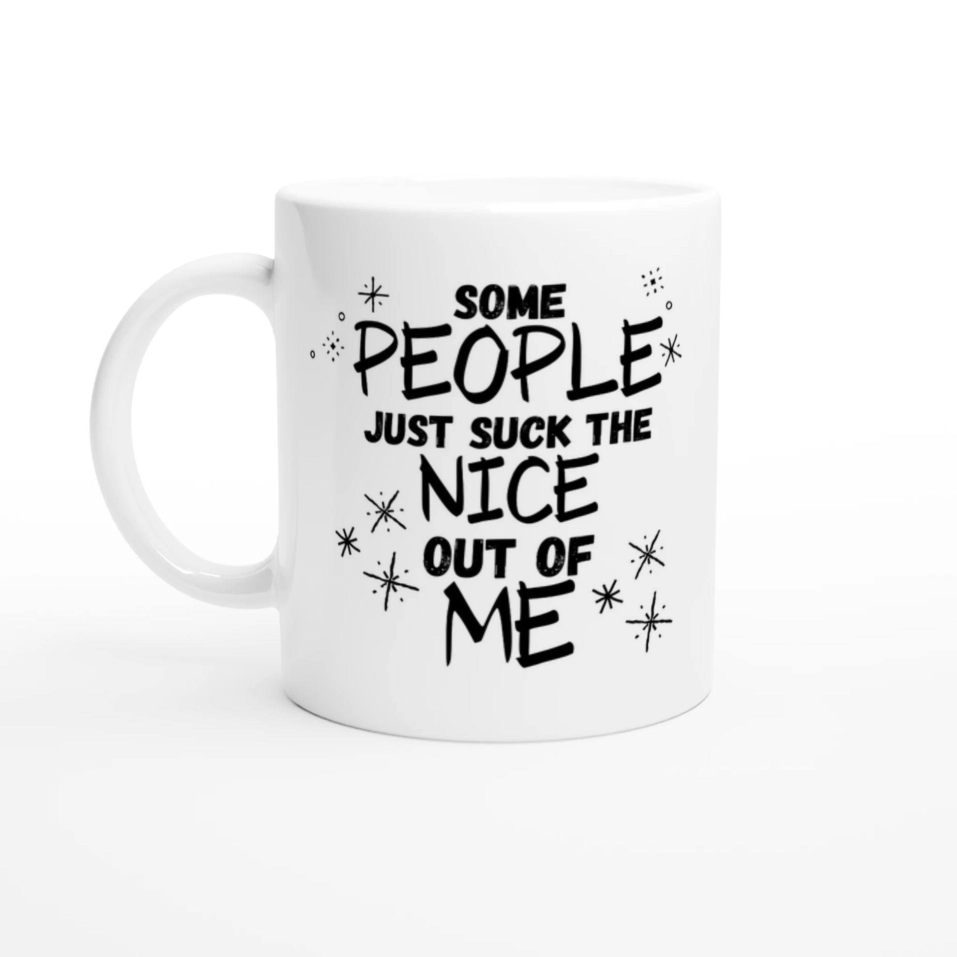 Tasse « Certaines personnes sont vraiment nulles »