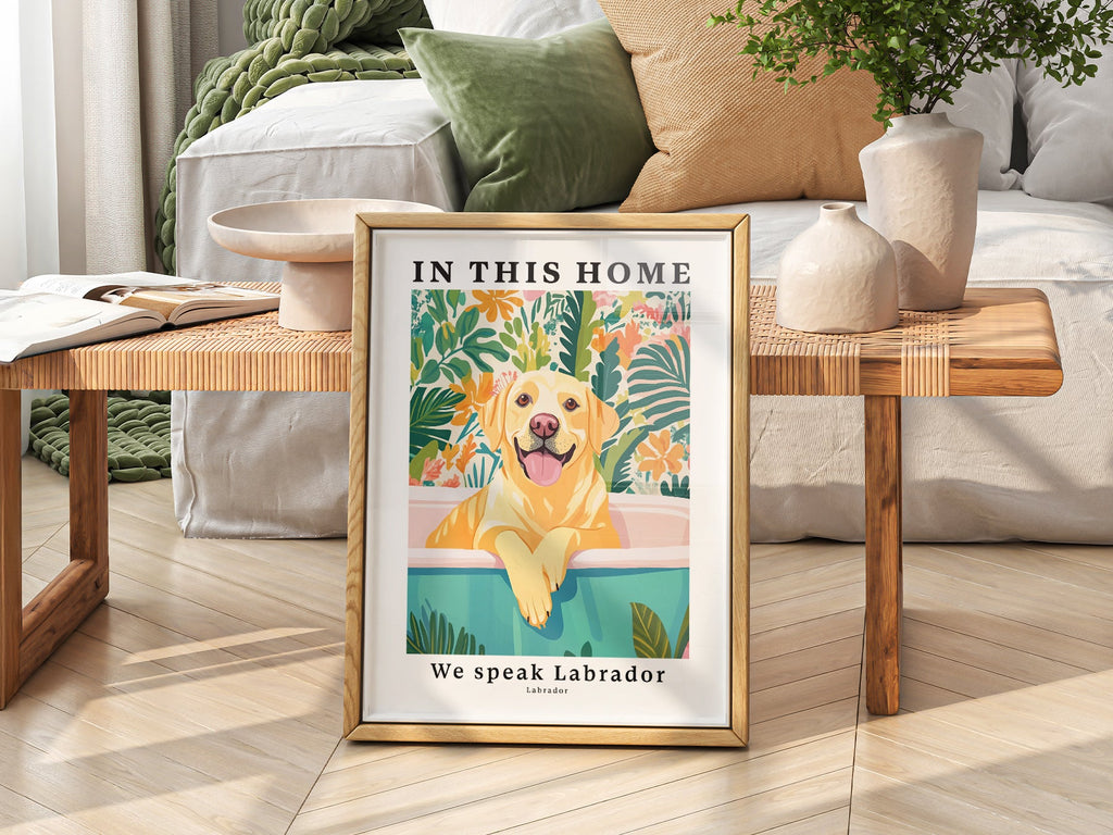 Labrador Dog Art Print – In This Home We Speak Labrador Wall Poster