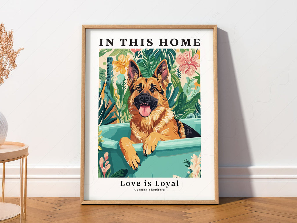 German Shepherd Dog Art Print – In This Home Love is Loyal Poster