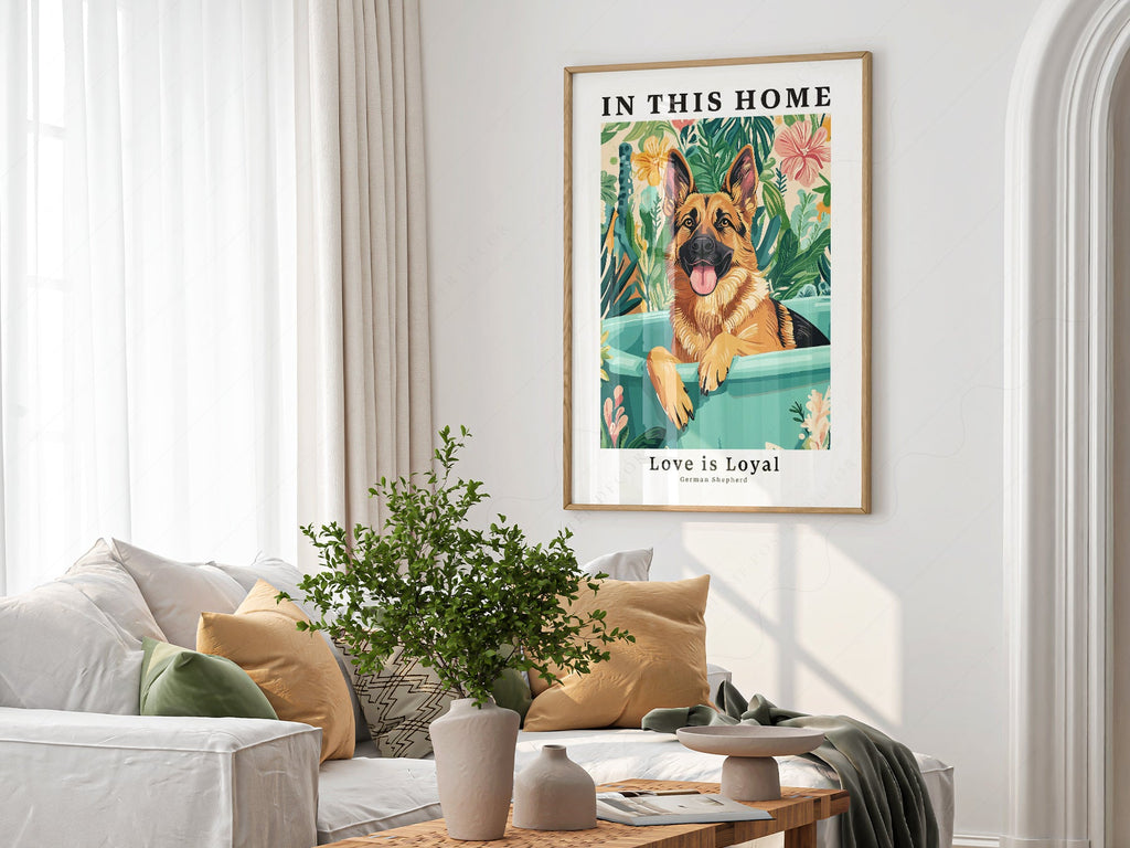 German Shepherd Dog Art Print – In This Home Love is Loyal Poster
