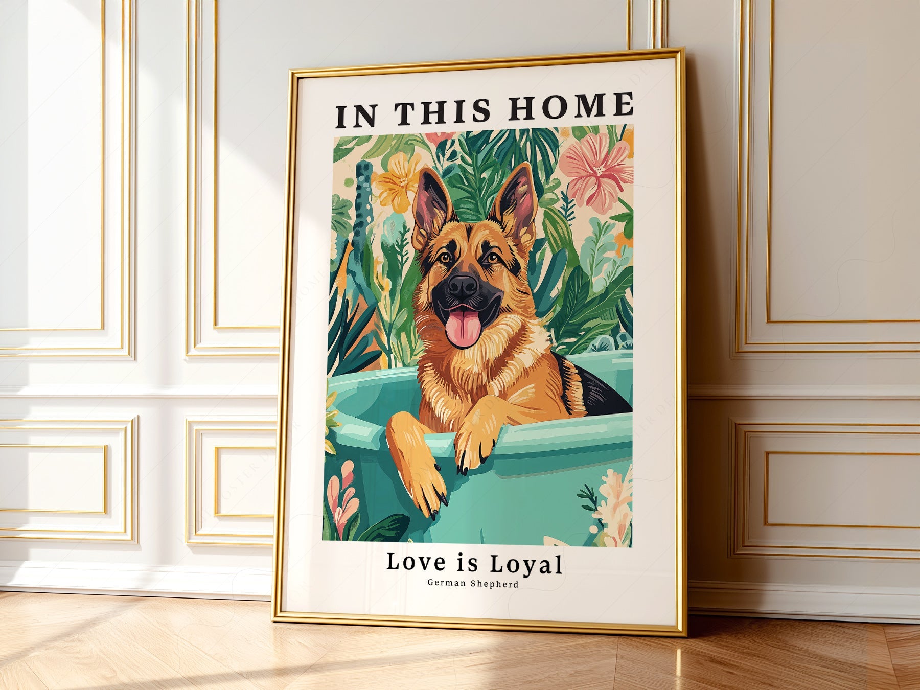 German Shepherd Dog Art Print – In This Home Love is Loyal Poster