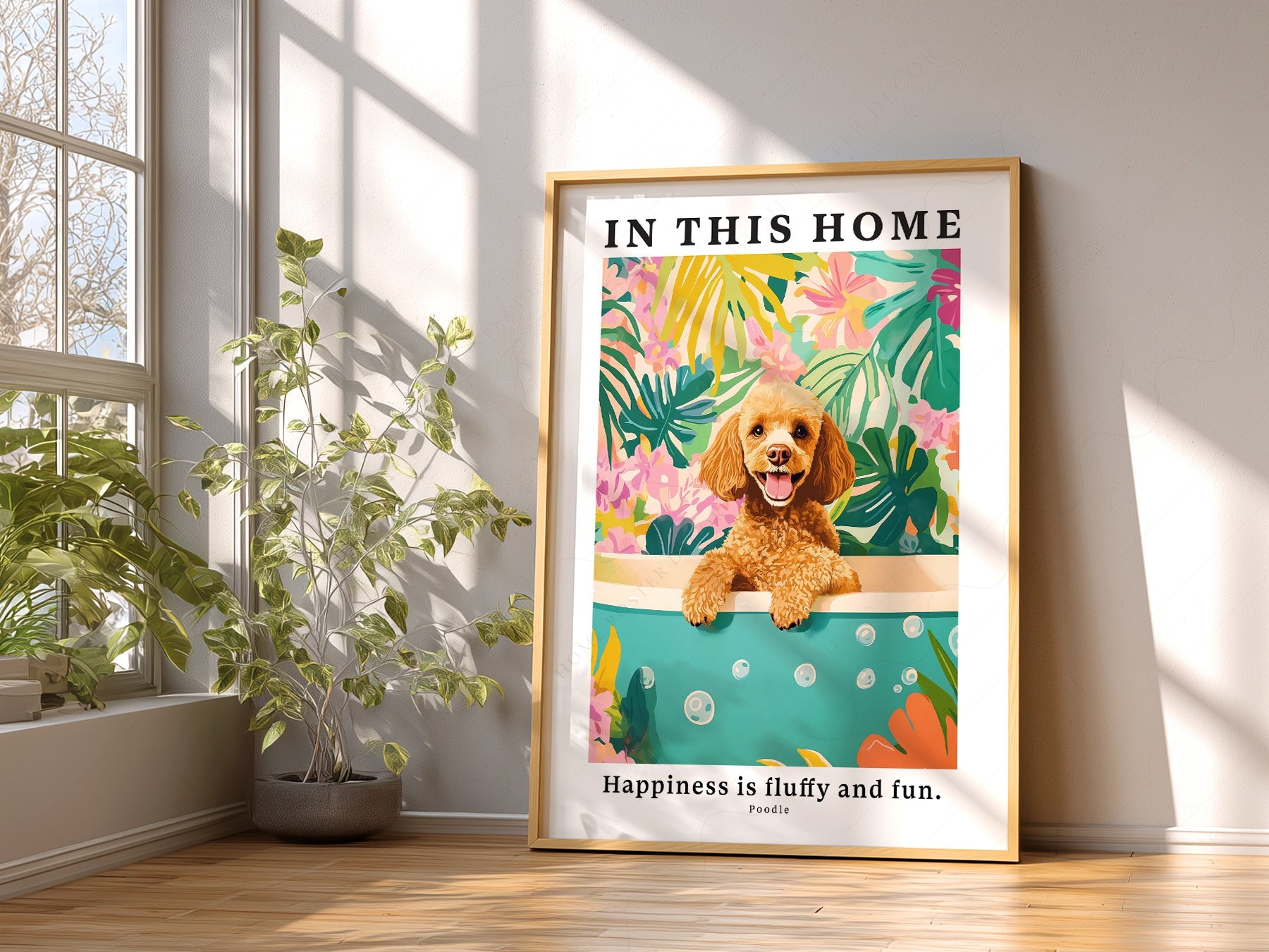 Poodle Wall Art Print – In This Home Happiness is Fluffy and Fun Poster
