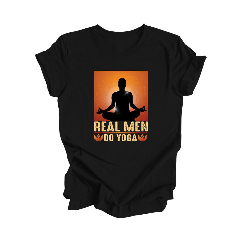 Real Men Do Yoga - Yoga Gift, Meditation Shirt, Yoga T-shirt, Yoga Lover Gift, Yoga Teacher Shirt, Wellness Shirt, Self Care Shirt - Inspired X