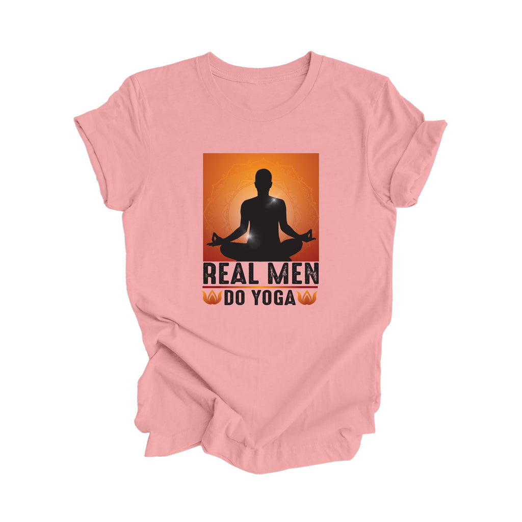 Real Men Do Yoga - Yoga Gift, Meditation Shirt, Yoga T-shirt, Yoga Lover Gift, Yoga Teacher Shirt, Wellness Shirt, Self Care Shirt - Inspired X