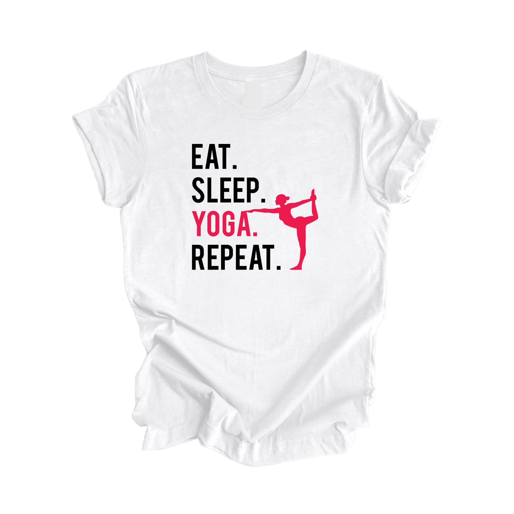 Eat Sleep Yoga Repeat - Yoga Gift, Meditation Shirt, Yoga T-shirt, Yoga Lover Gift,  Yoga Teacher Shirt, Wellness Shirt, Self Care Shirt - Inspired X