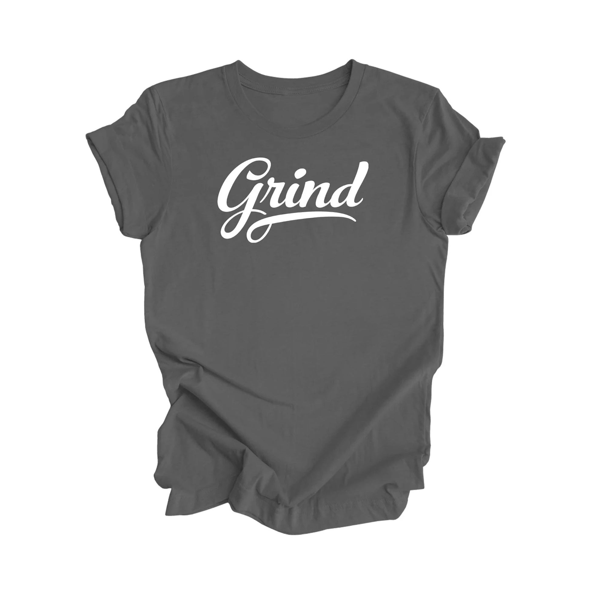 Grind - Positive Quote Shirt, Inspirational Shirt Gift, Motivational T-Shirt, Entrepreneur Shirt, Business Owner Shirt, Boss Shirt, Gift For Her, Gift For Him - Inspired X