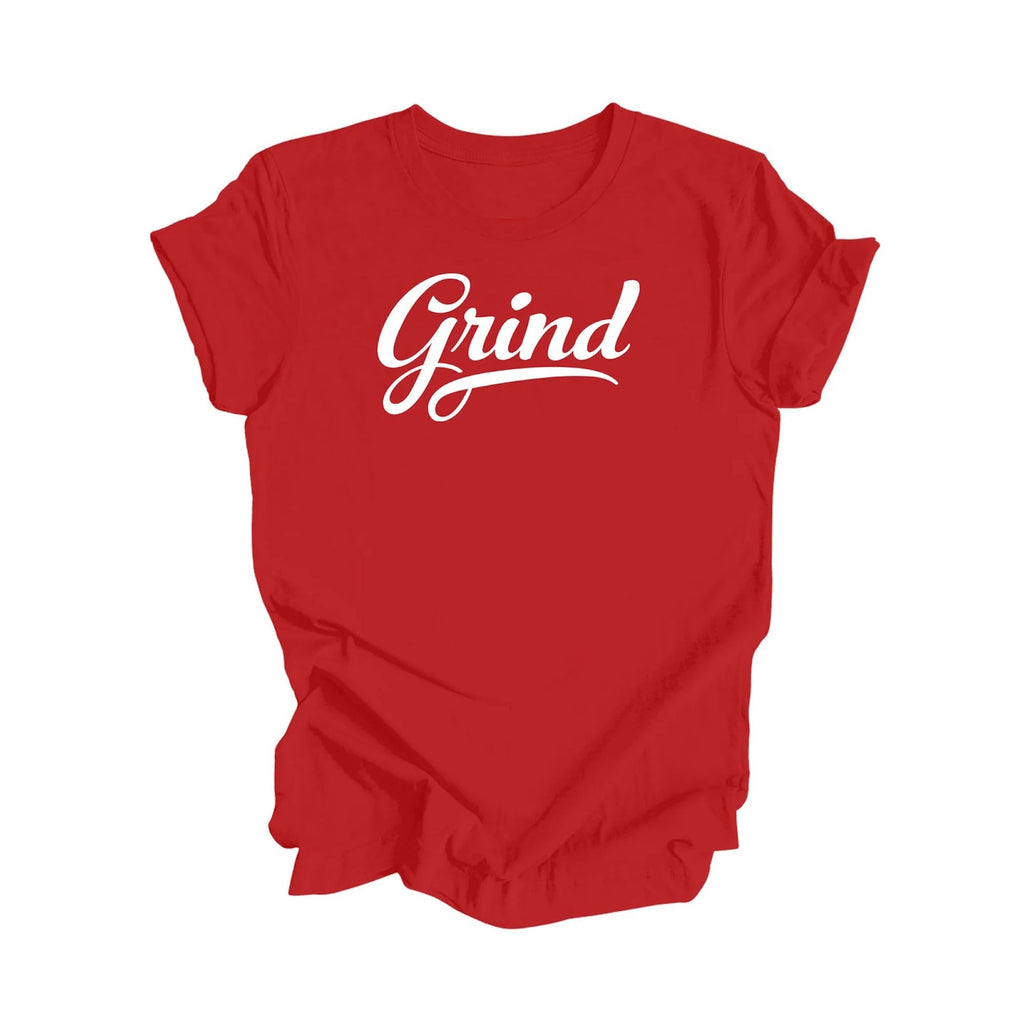 Grind - Positive Quote Shirt, Inspirational Shirt Gift, Motivational T-Shirt, Entrepreneur Shirt, Business Owner Shirt, Boss Shirt, Gift For Her, Gift For Him - Inspired X