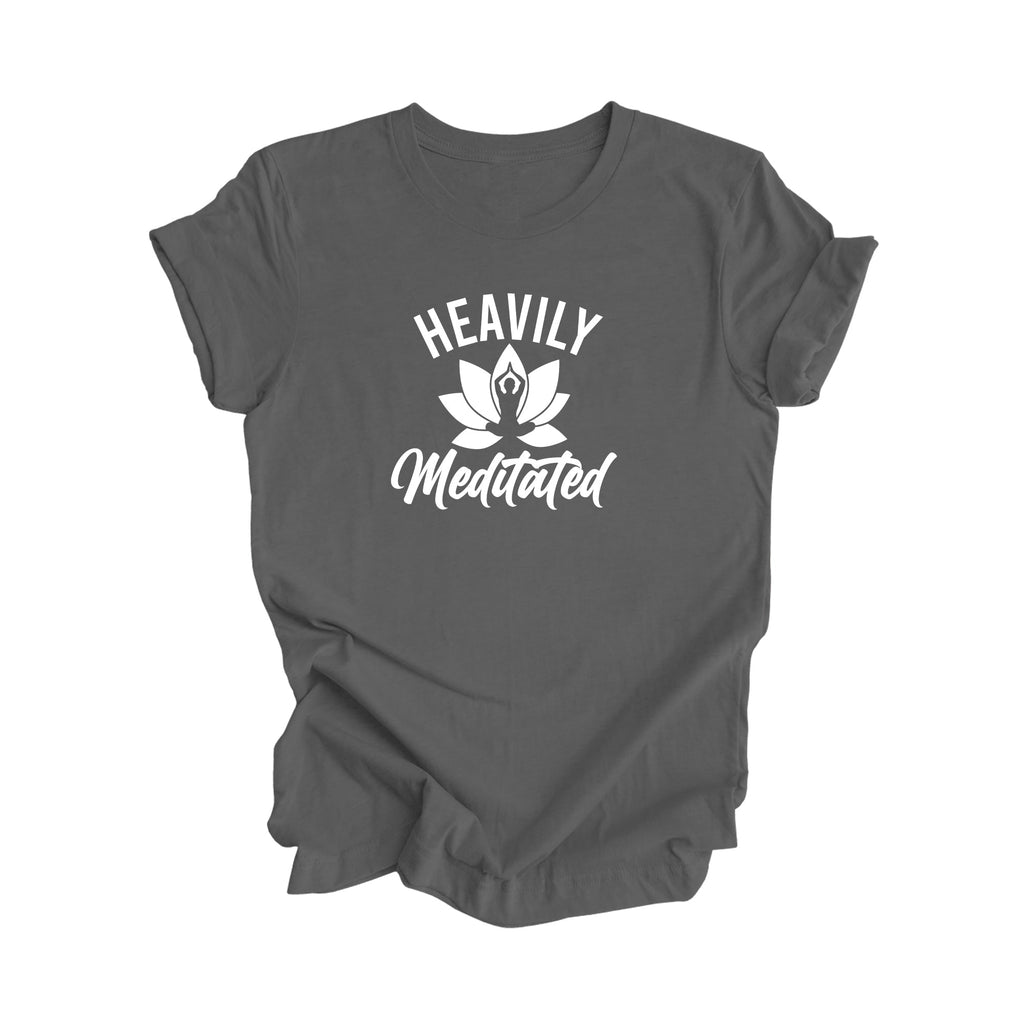 Heavily Meditated - Yoga Gift, Meditation Shirt, Yoga T-shirt, Yoga Lover Gift,  Yoga Teacher Shirt, Wellness Shirt, Self Care Shirt - Inspired X