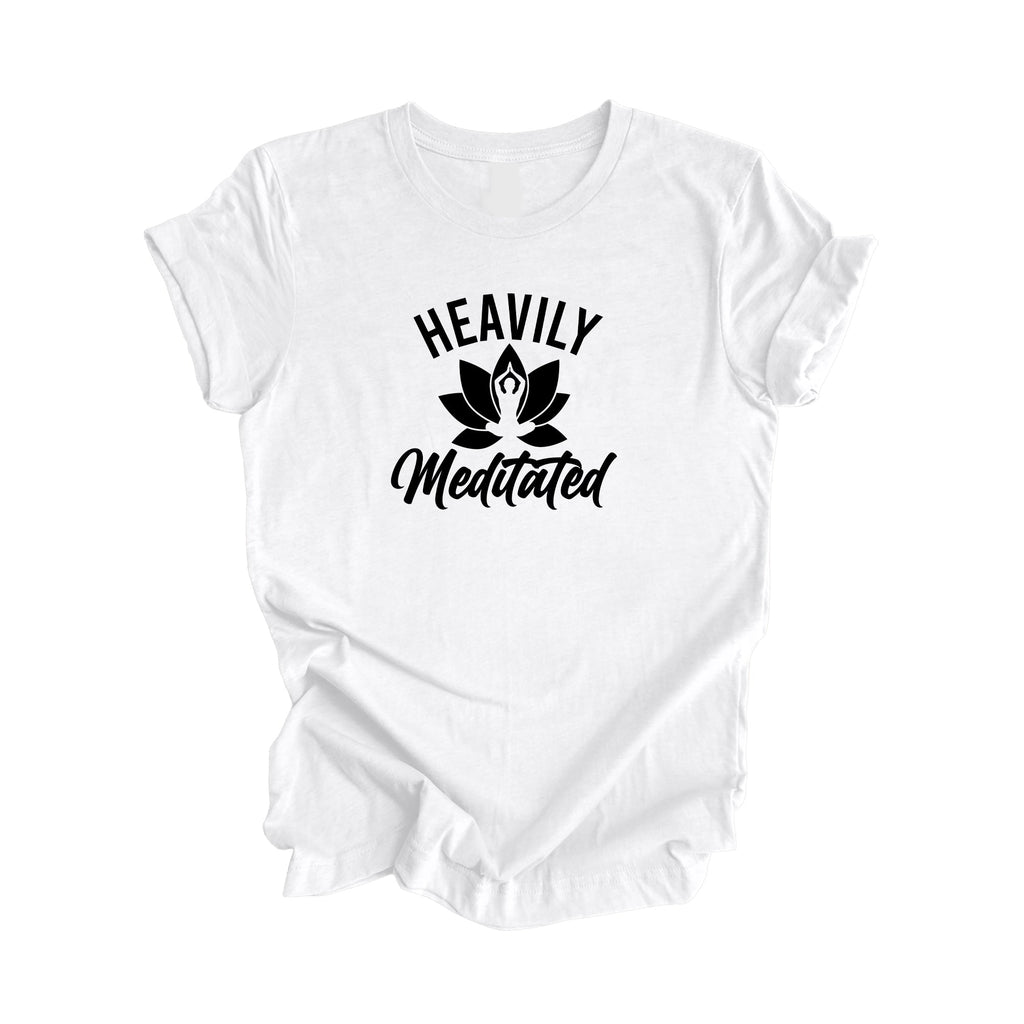 Heavily Meditated - Yoga Gift, Meditation Shirt, Yoga T-shirt, Yoga Lover Gift,  Yoga Teacher Shirt, Wellness Shirt, Self Care Shirt - Inspired X