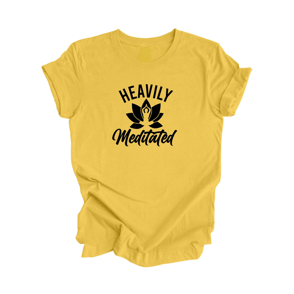 Heavily Meditated - Yoga Gift, Meditation Shirt, Yoga T-shirt, Yoga Lover Gift,  Yoga Teacher Shirt, Wellness Shirt, Self Care Shirt - Inspired X