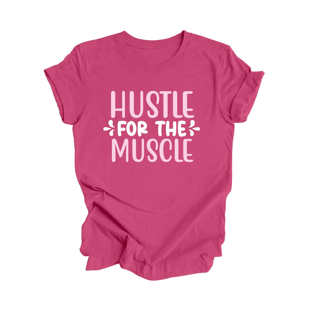 Hustle For The Muscle - Yoga Gift, Meditation Shirt, Yoga T-shirt, Yoga Lover Gift, Yoga Teacher Shirt, Wellness Shirt, Self Care Shirt - Inspired X