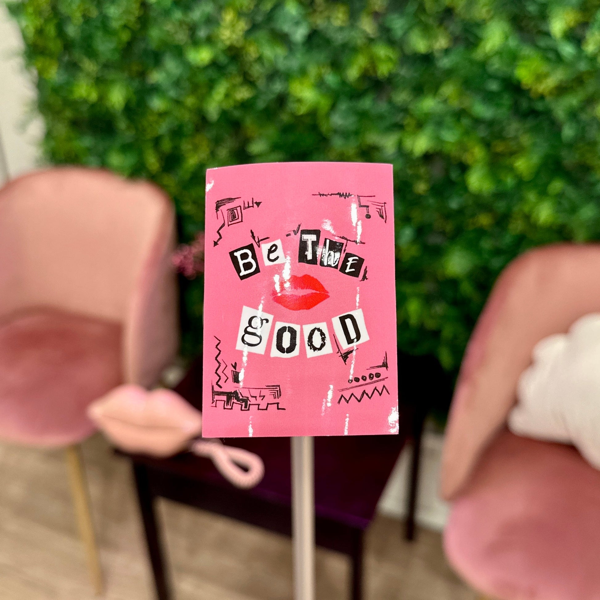 Be The Good Sticker