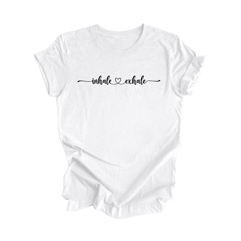 Inhale Exhale - Yoga Gift, Meditation Shirt, Yoga T-shirt, Yoga Lover Gift, Yoga Teacher Shirt, Wellness Shirt, Self Care Shirt - Inspired X
