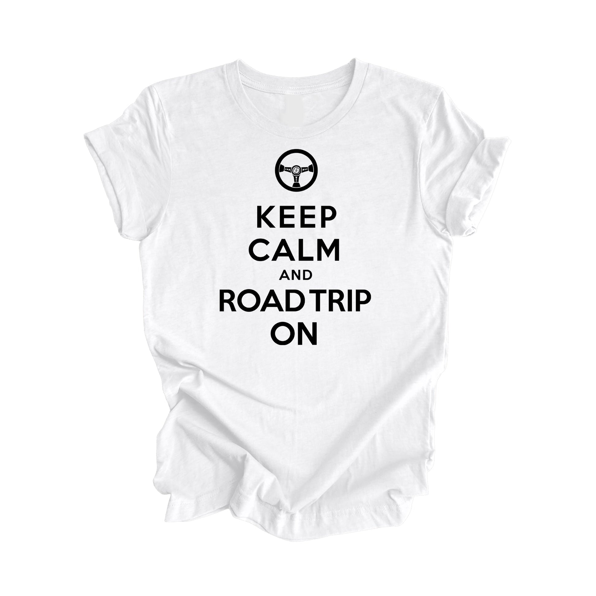 Keep Calm and Road Trip On Shirt, Gift, Travel Shirt, Family Vacation Shirts, Adventure Shirt, Road Trip Shirt, Girls Trip Shirt, Travel T-Shirt - Inspired X