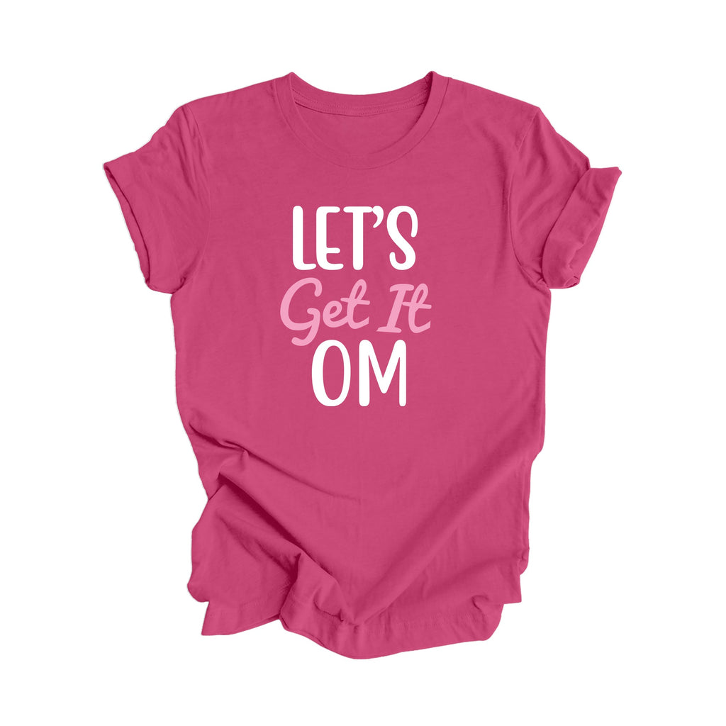 Let's Get It Om - Unisex Jersey Short Sleeve Tee