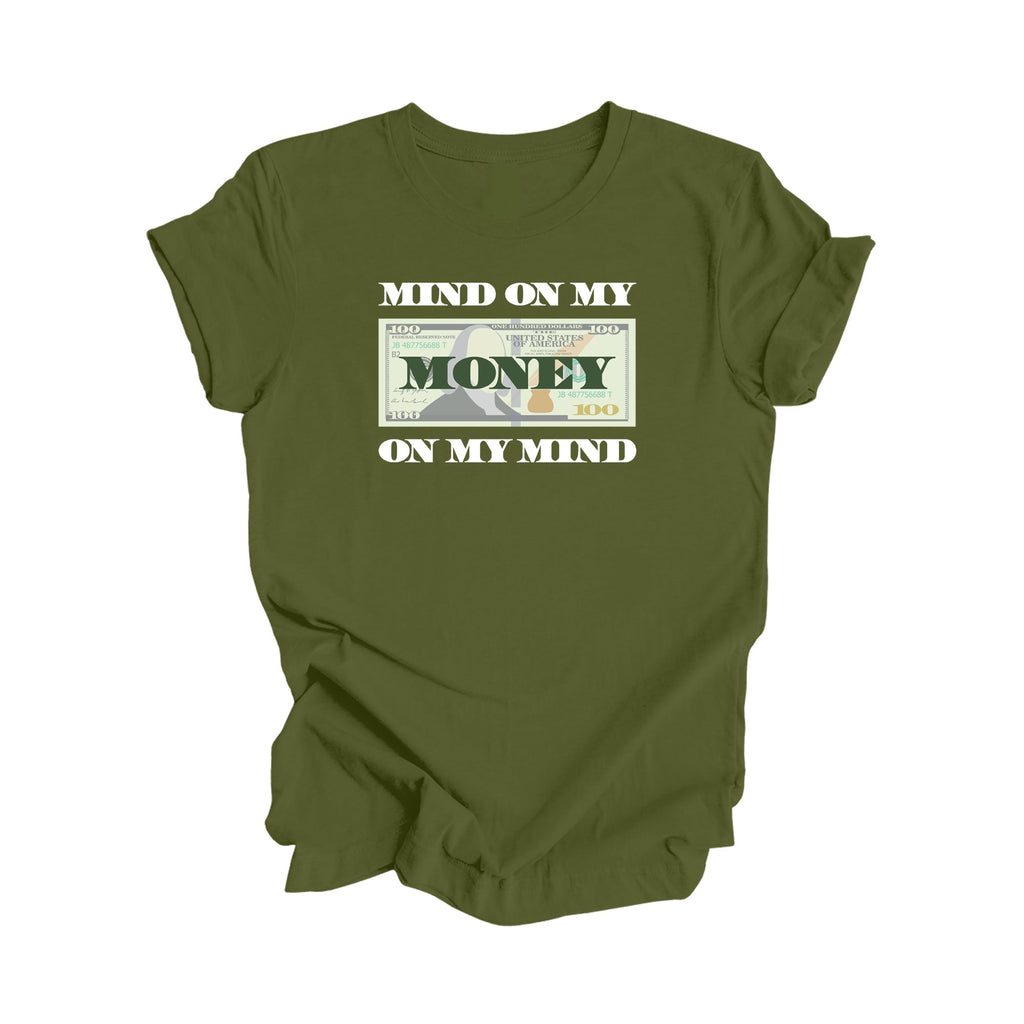 Mind On My Money Shirt - Positive Quote Shirt, Inspirational Shirt, Motivational Shirt, Business Owner Shirts, Boss T-shirt, Gift For Her, Gift For Him - Inspired X