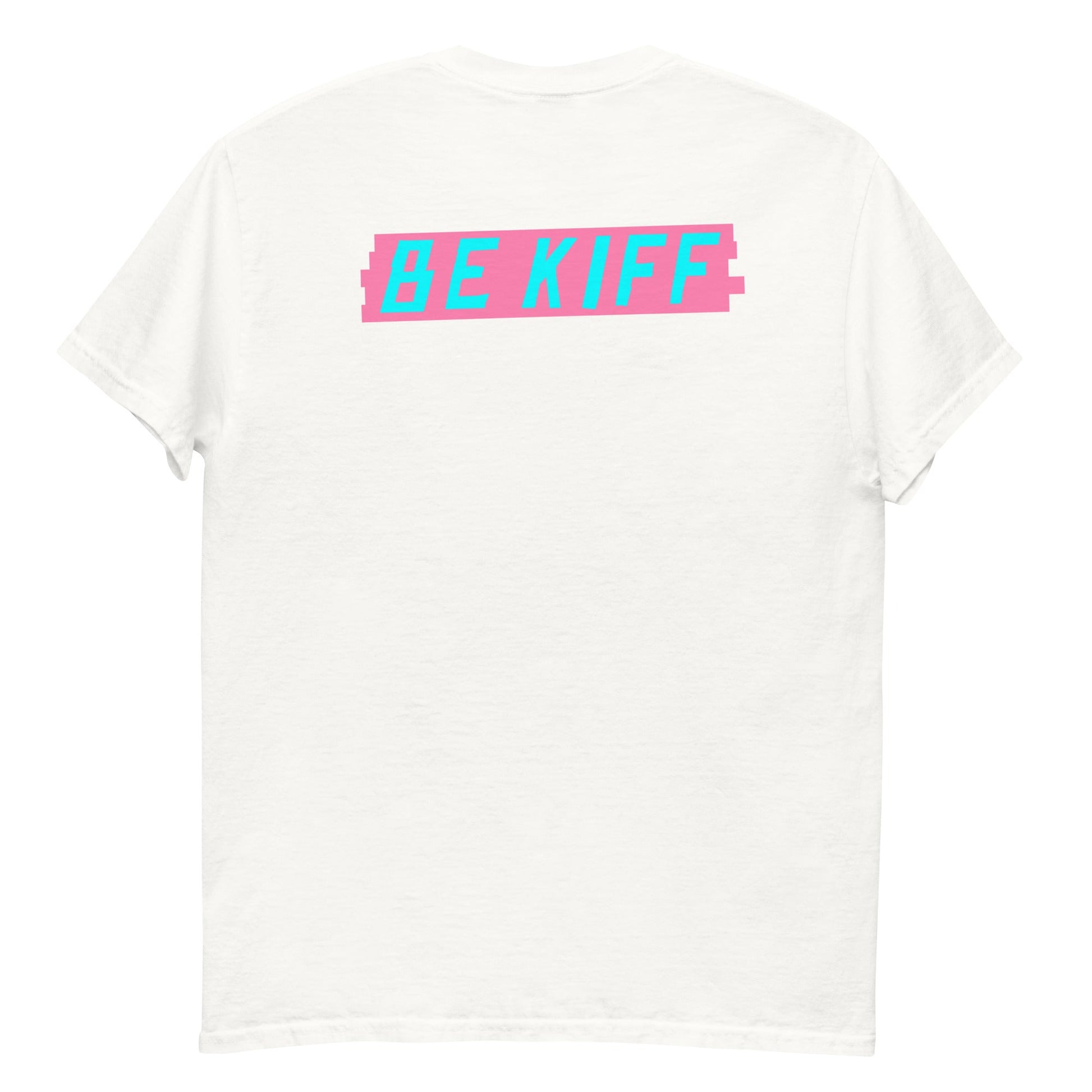 Be Kiff T-Shirt