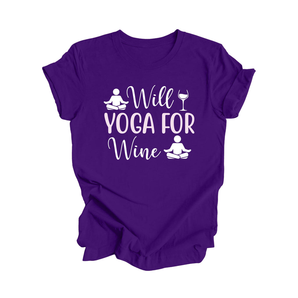 Will Yoga For Wine - Yoga Gift, Meditation Shirt, Yoga T-shirt, Yoga Lover Gift, Yoga Teacher Shirt, Wellness Shirt, Self Care Shirt - Inspired X