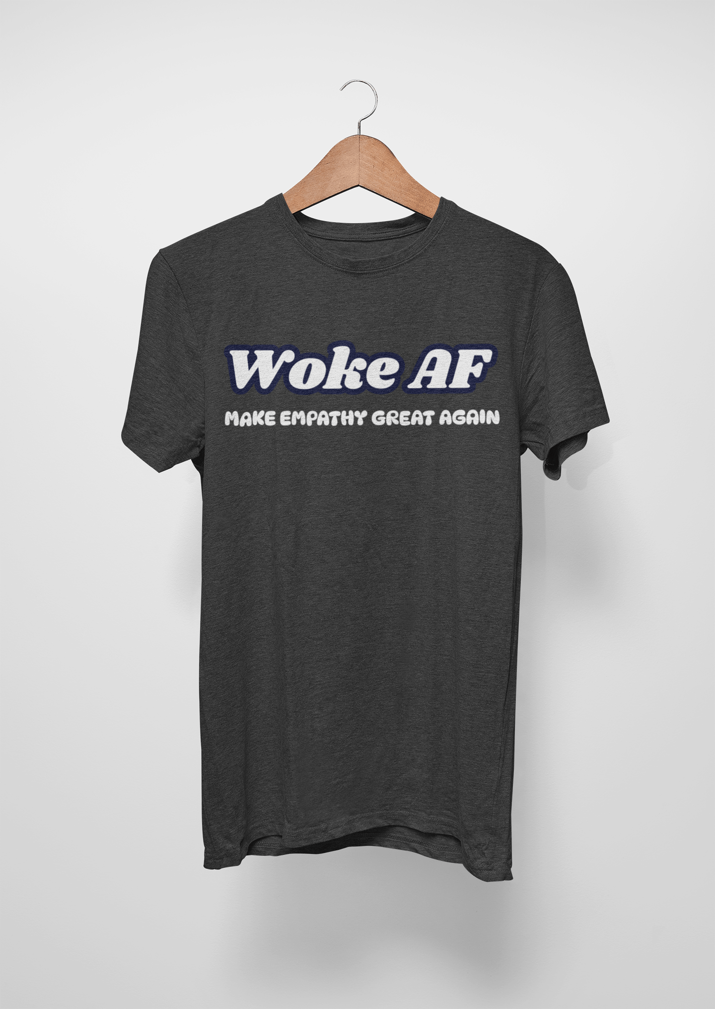 Woke AF Make Empathy Great Again Unisex Cotton Tee Rowantree