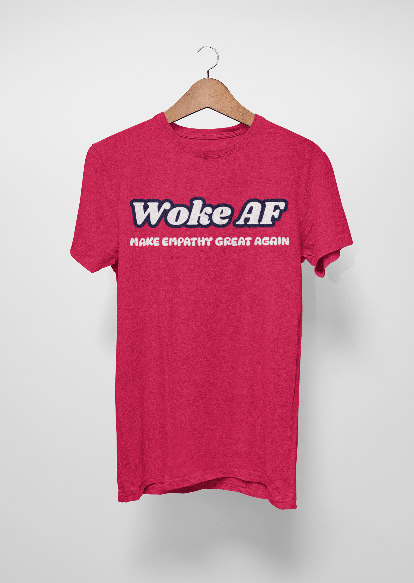 Woke AF Make Empathy Great Again Unisex Cotton Tee