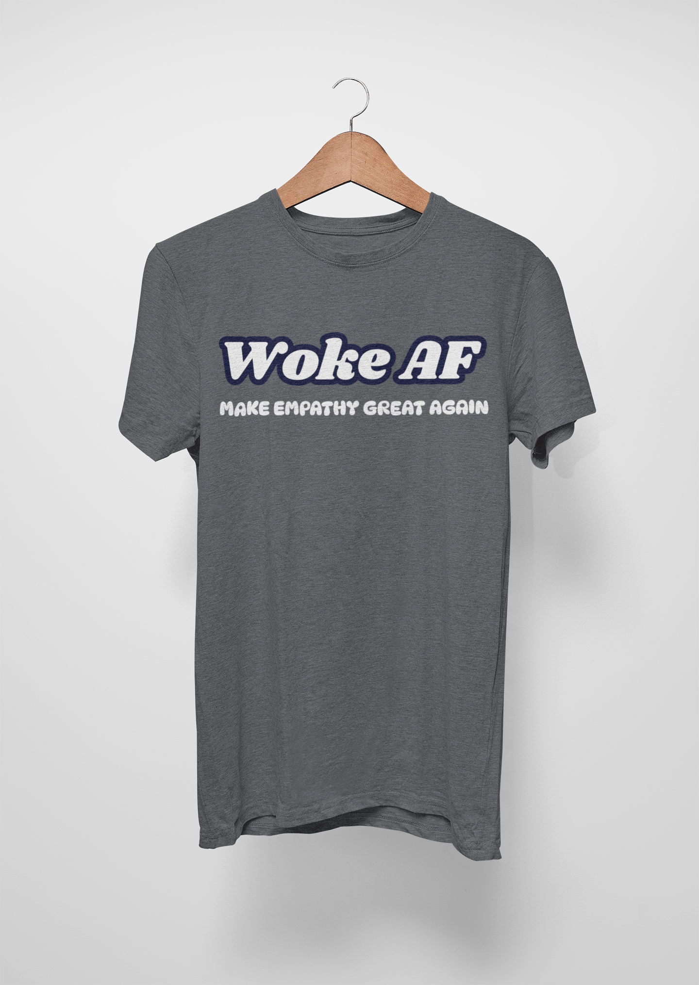 Woke AF Make Empathy Great Again Unisex Cotton Tee Rowantree