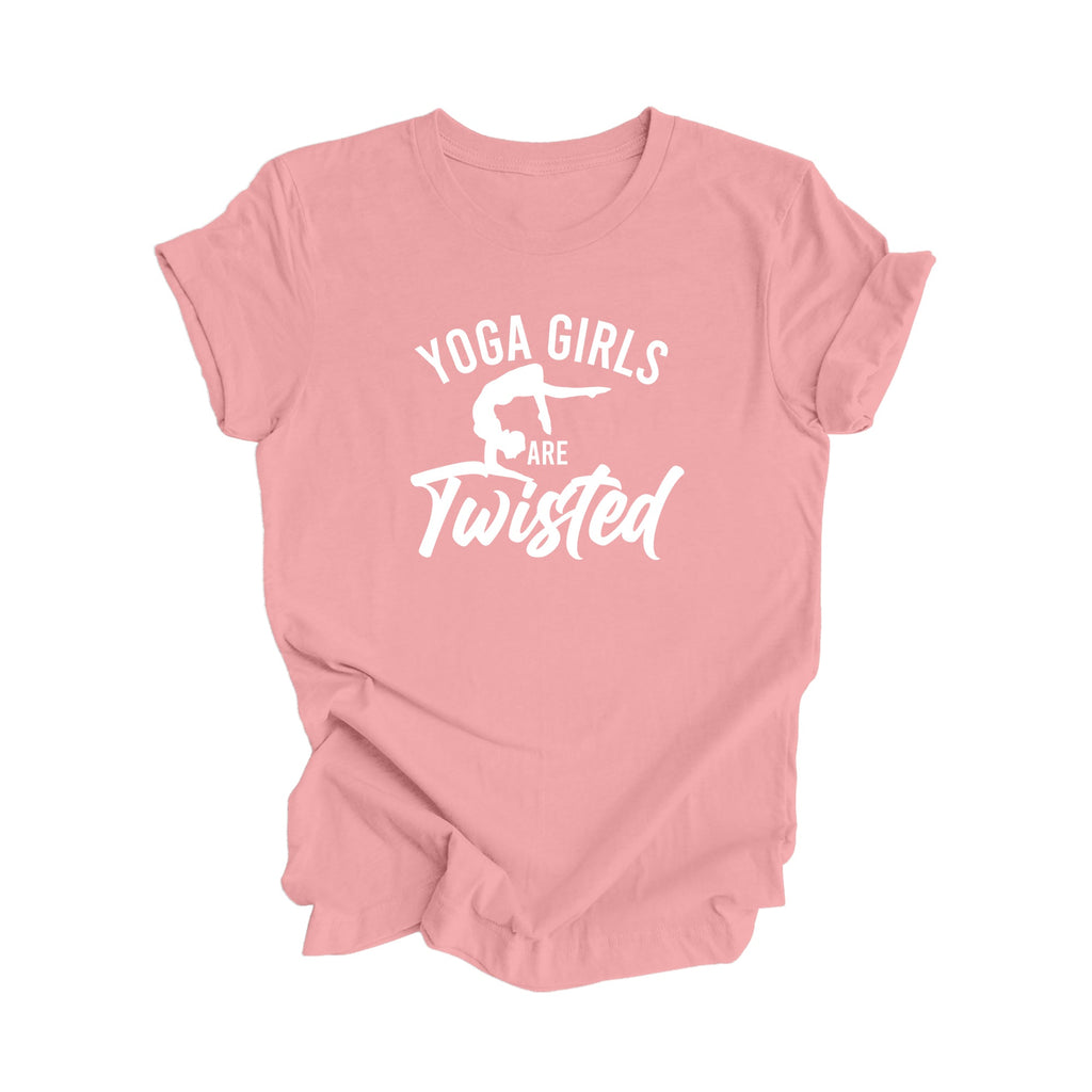 Yoga Girls Are Twisted - Yoga Gift, Meditation Shirt, Yoga T-shirt, Yoga Lover Gift, Yoga Teacher Shirt, Wellness Shirt, Self Care Shirt - Inspired X