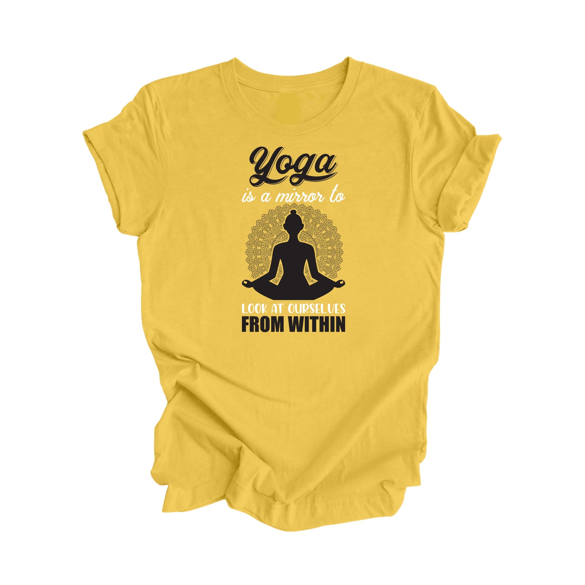 Yoga Is A Mirror To At Ourselves From Within - Yoga Gift, Meditation Shirt, Yoga T-shirt, Yoga Lover Gift, Yoga Teacher Shirt, Wellness Shirt, Self Care Shirt - Inspired X
