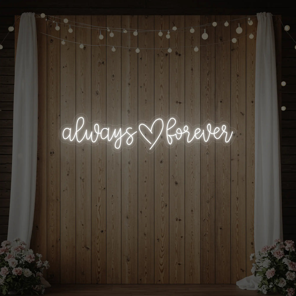 Always Heart Forever Neon Sign