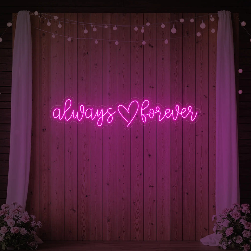 Always Heart Forever Neon Sign