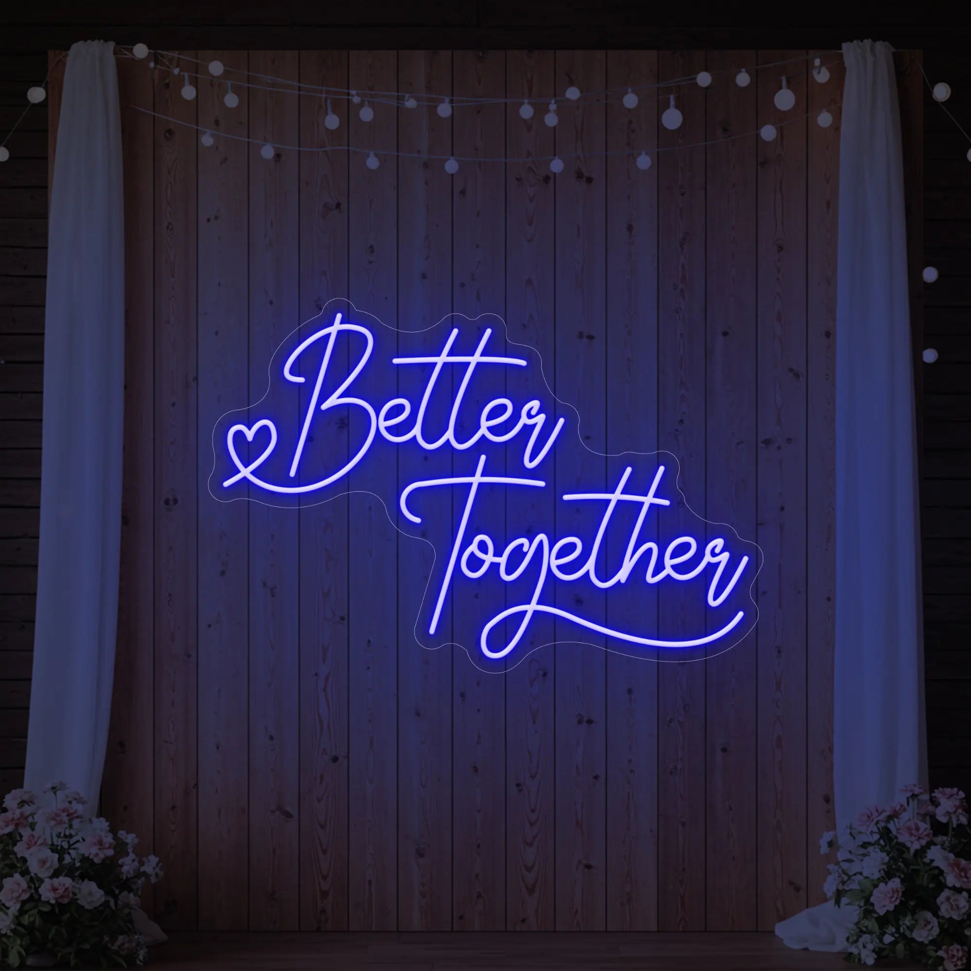 Better Together Neon Sign