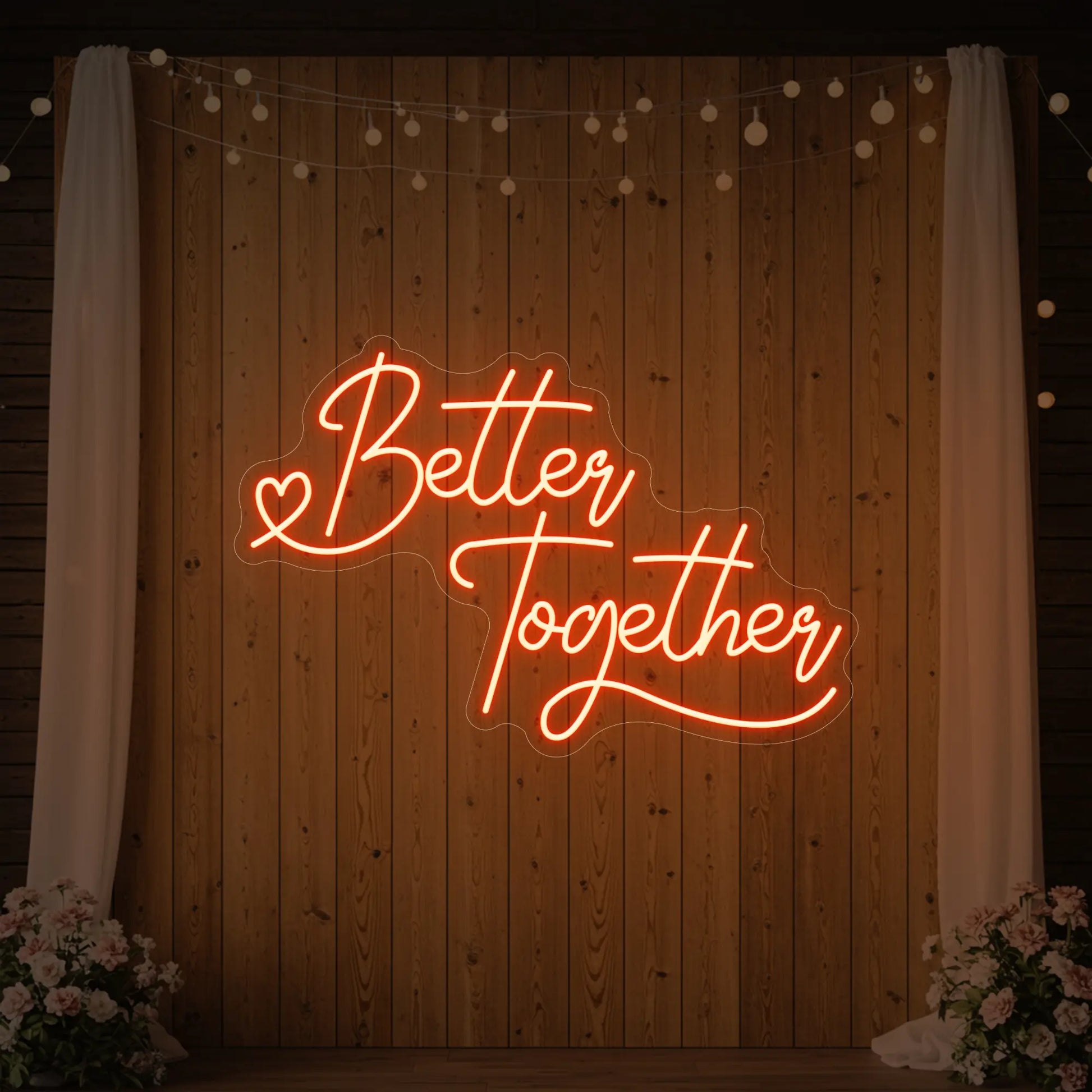 Better Together Neon Sign