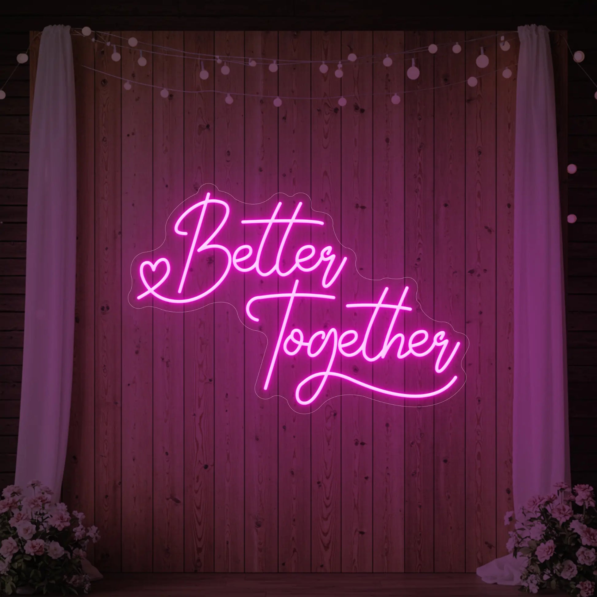 Better Together Neon Sign