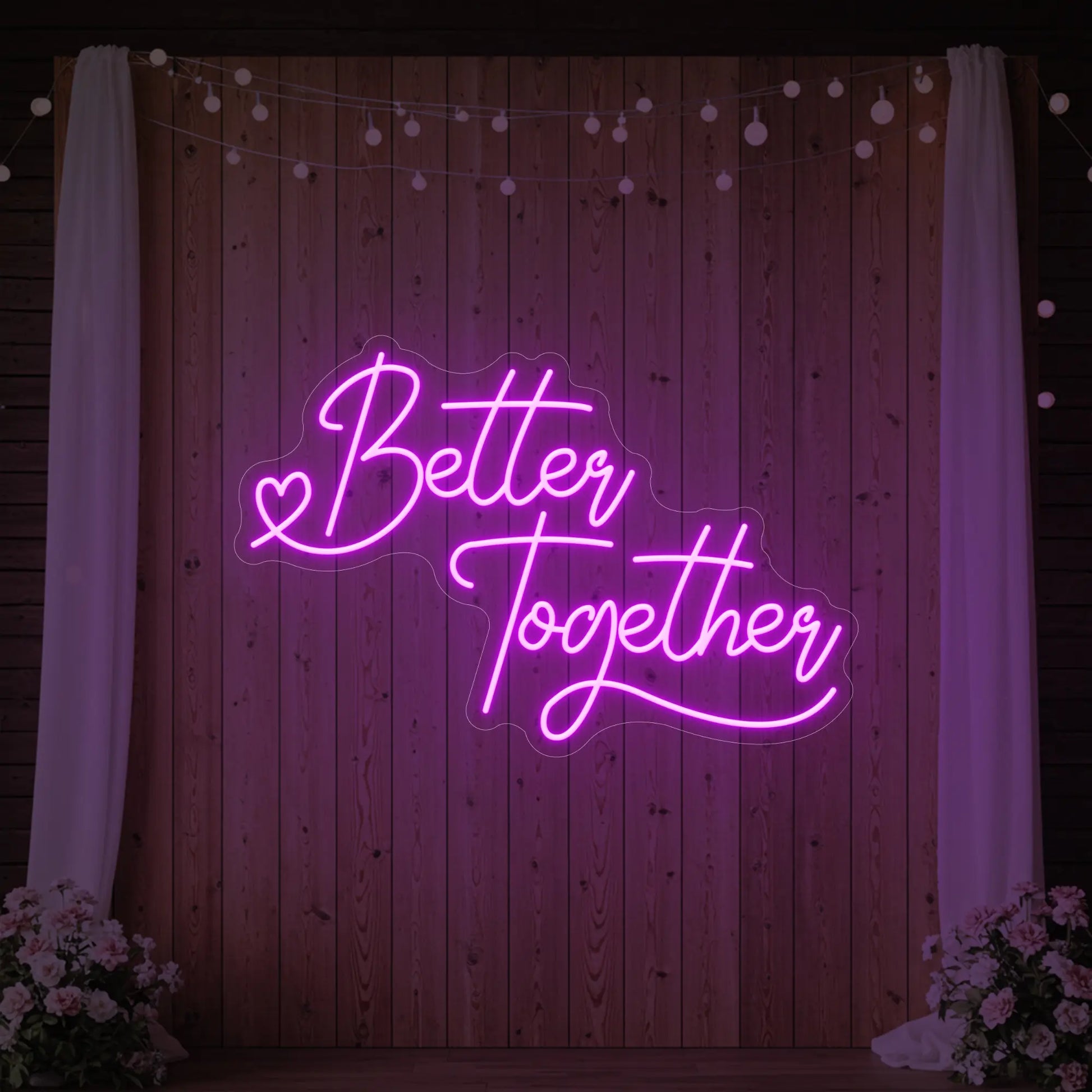 Better Together Neon Sign