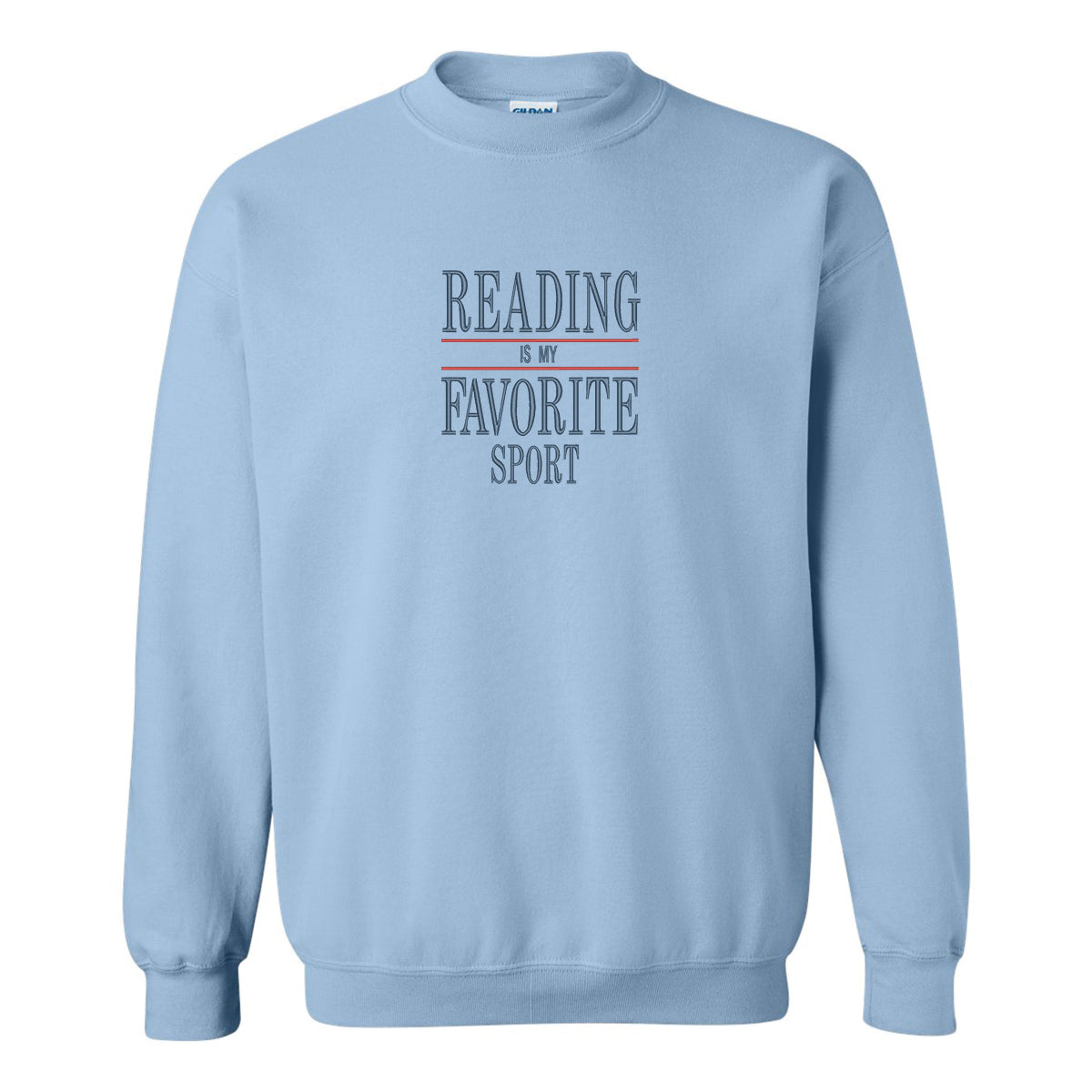 Crewneck "Reading is my favorite sport" brodé