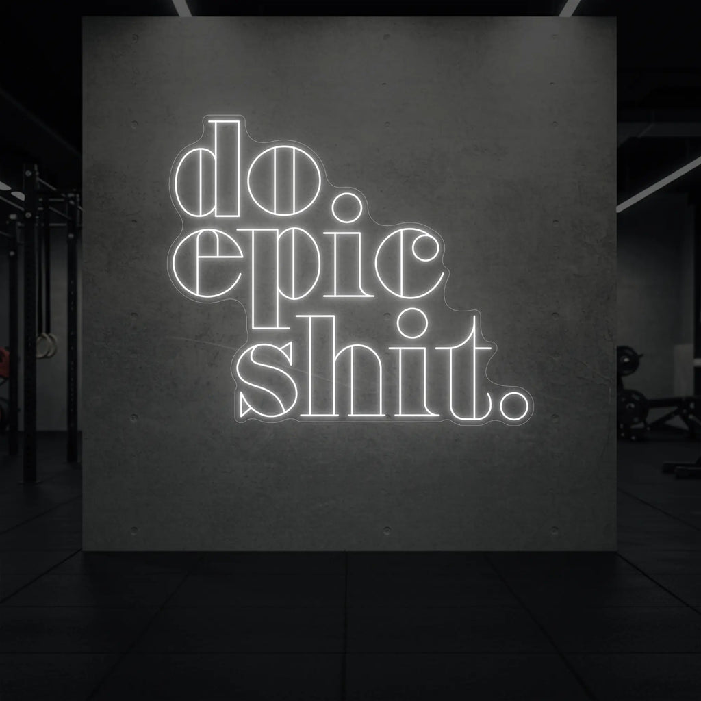 Fais des trucs épiques Enseigne lumineuse