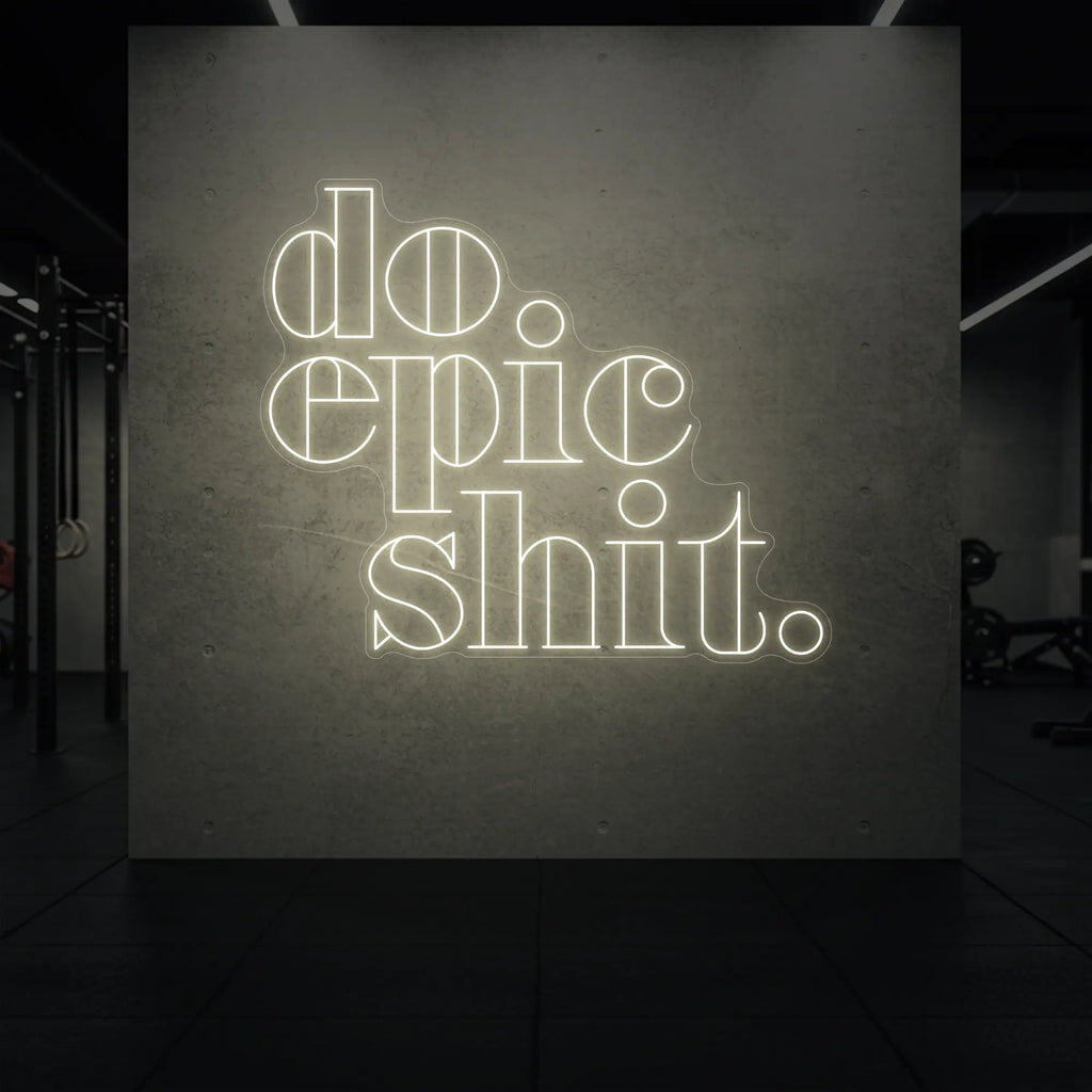 Fais des trucs épiques Enseigne lumineuse