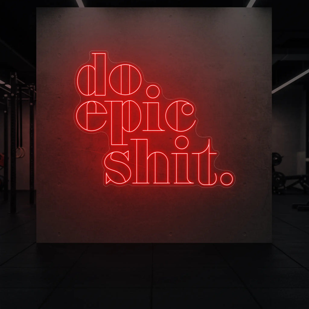 Fais des trucs épiques Enseigne lumineuse