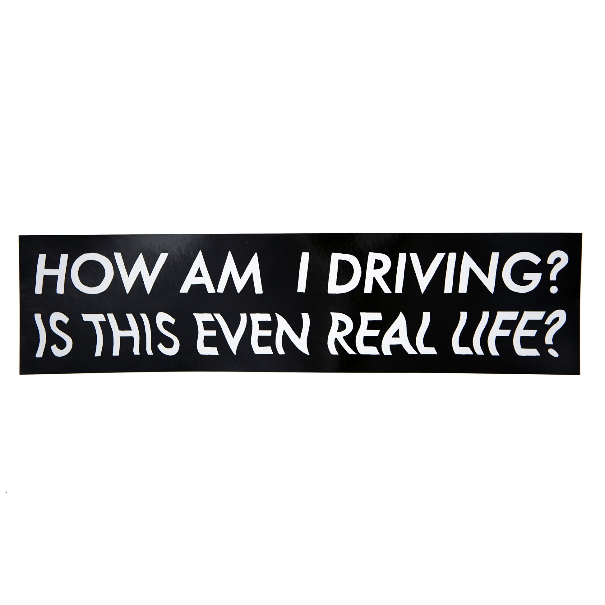 How Am I Driving Bumper Sticker