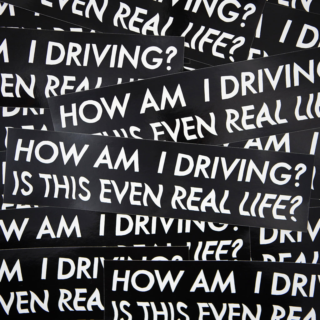 How Am I Driving Bumper Sticker