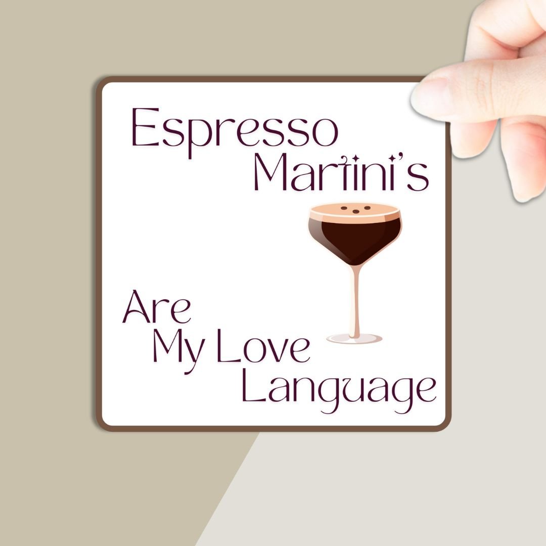 Autocollant « Les Espresso Martini sont mon langage amoureux »