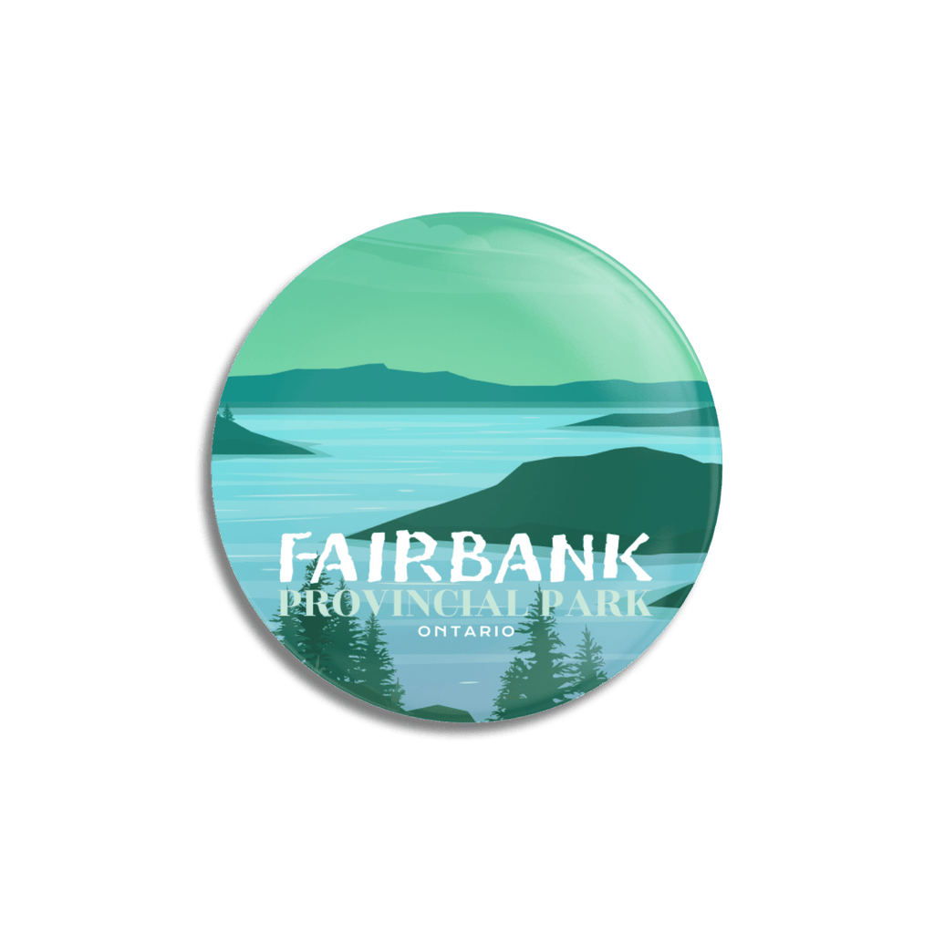 Fairbank Provincial Park of Ontario Pinback Button