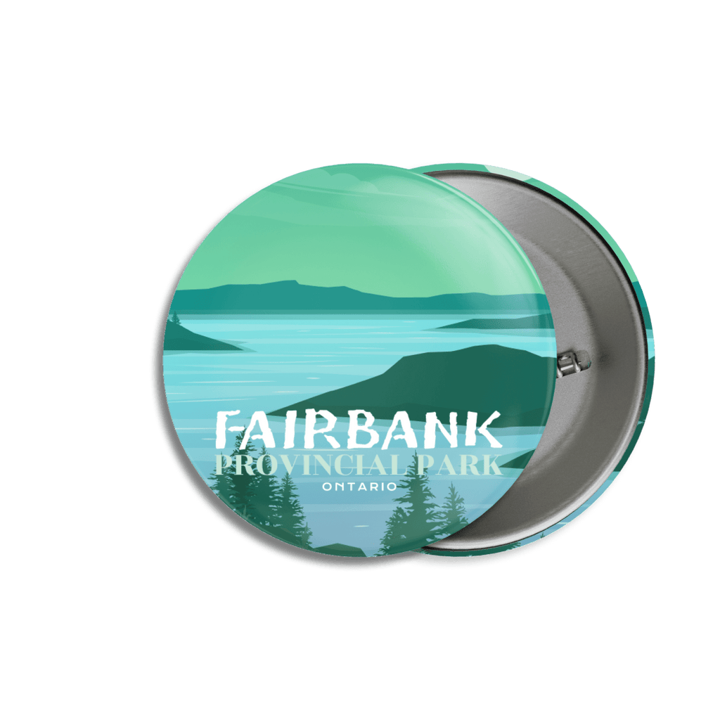 Fairbank Provincial Park of Ontario Pinback Button